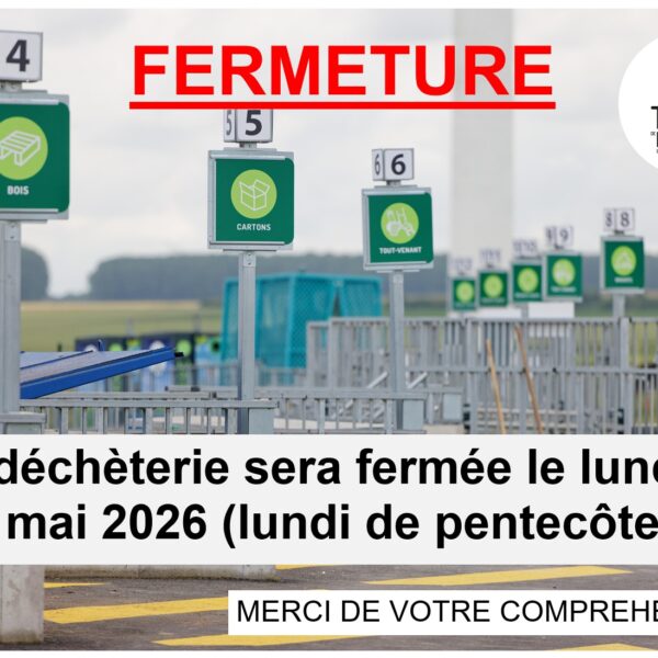 Fermeture de la déchèterie le 25/05/2026